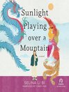Sunlight Playing over a Mountain